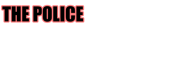 THE POLICE